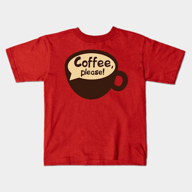 Coffee Please Kids T-Shirt by Inked Designs